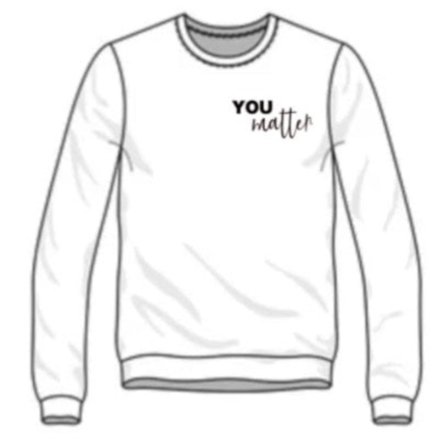 'You Matter' Sweatshirt